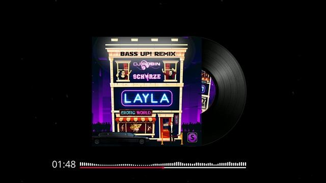 DJ Robin X Schürze - LAYLA (Bass Up! Remix)HQ