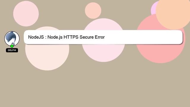 NodeJS : Node.js HTTPS Secure Error смотреть онлайн