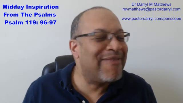 Midday Inspiration From The Psalms - Psalm 119: 96-97 #psalms смотреть онлайн