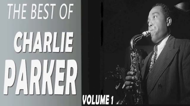Charlie Parker - The Best Of Charlie Parker Volume 1