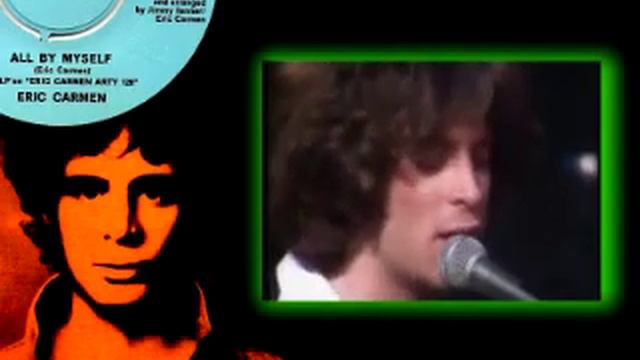 Eric Carmen - All By Myself - 1975 смотреть онлайн