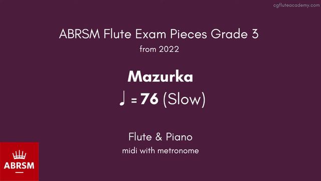ABRSM Flute Grade 3 from 2022, Mazurka ♩= 76 (Slow) Flute & Piano midi with metronome смотреть онлайн