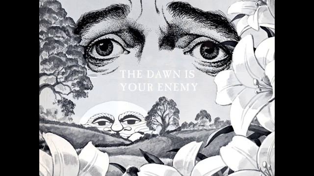 The Dawn Is Your Enemy смотреть онлайн
