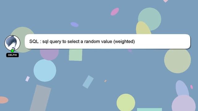 SQL : sql query to select a random value (weighted) смотреть онлайн
