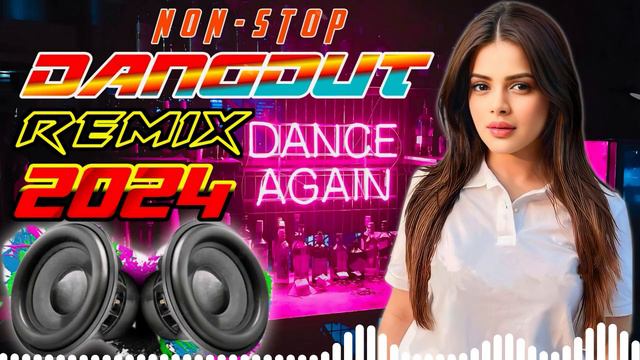 DANGDUT REMIX TERBARU 2024 | KUMPULAN LAGU DANGDUT POPULER FULL BASS NONSTOP PALING ENAK