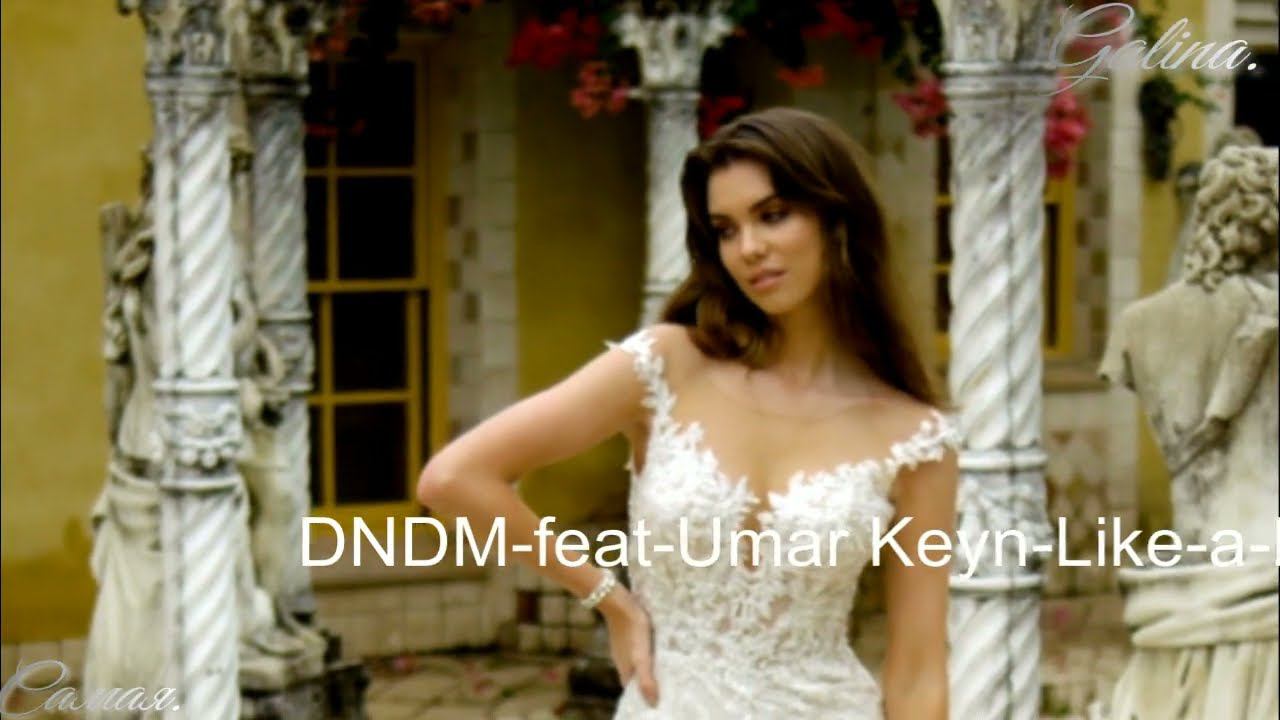 DNDM-feat-Umar Keyn-Like-a-Dream- смотреть онлайн