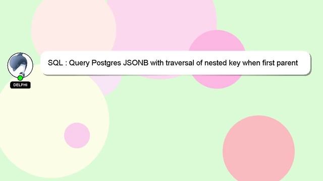SQL : Query Postgres JSONB with traversal of nested key when first parent key is unknown смотреть онлайн