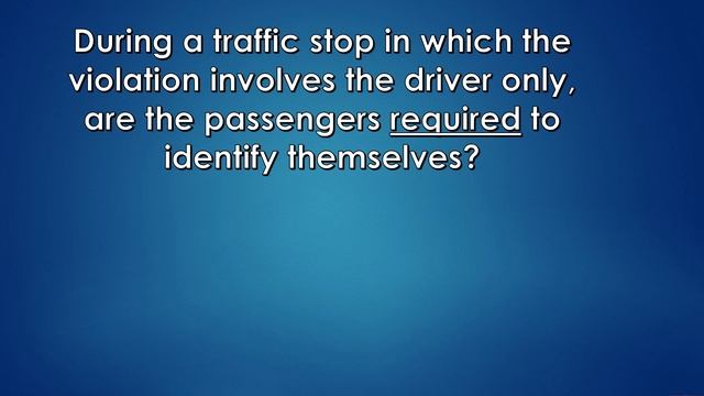 Are passengers required to identify during a traffic stop? смотреть онлайн