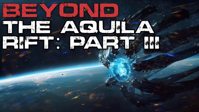 Beyond the Aquila Rift: Full Story | Sci-fi Horror смотреть онлайн