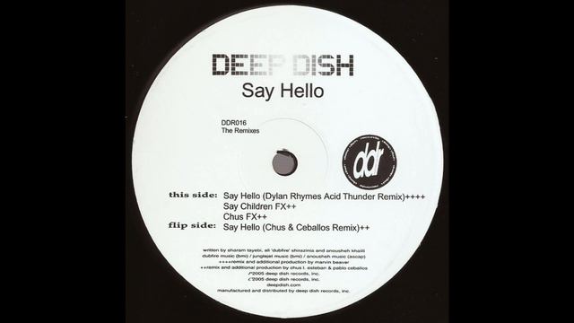Deep Dish - Say Hello Dylan Rhymes Acid Thunder Remix