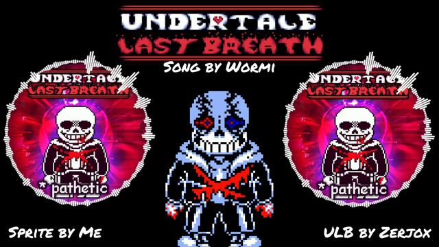 UnderTale: Last Breath Phase 4: *pathetic v2 by Wormi смотреть онлайн