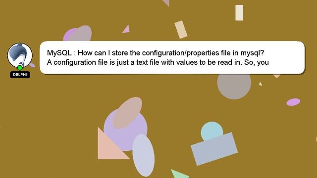MySQL : How can I store the configuration/properties file in mysql? смотреть онлайн