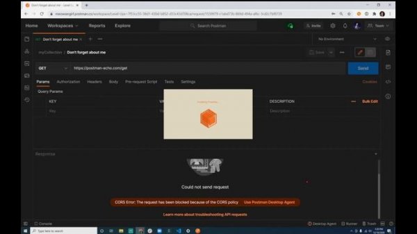 Agent for the Postman Web Client | Postman Level Up