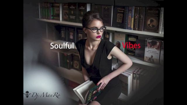 Soulful vibes Mix by Dj ManRo смотреть онлайн