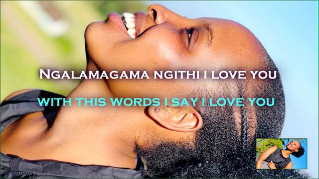 Thami i love you LYRICS english and swahili translation. смотреть онлайн