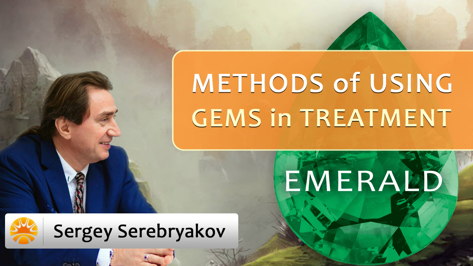 Methods Of Using Gems In Treatment. Emerald. Sergey Serebryakov