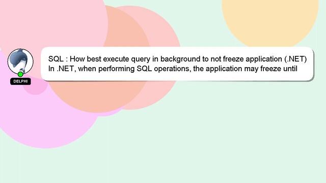 SQL : How best execute query in background to not freeze application (.NET) смотреть онлайн
