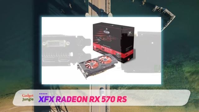 XFX Radeon RX 570 RS Review смотреть онлайн