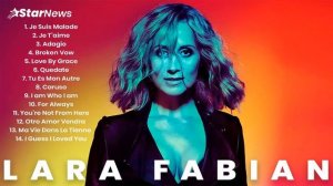 Lara Fabian Greatest Hits 2018 || The Best of Lara Fabian || Lara Fabian Best of All Time