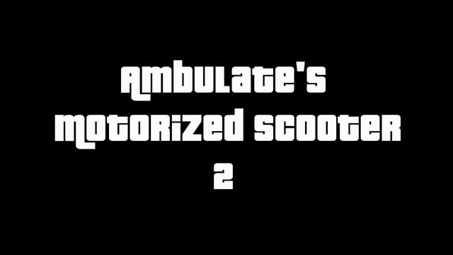 Ambulate Relax Power X Motorized Scooter 2 (Grand Theft Auto IV) смотреть онлайн