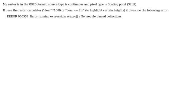 ArcGIS raster calculator: ERROR 000539: Error running expression: rcexec() ＜type... смотреть онлайн
