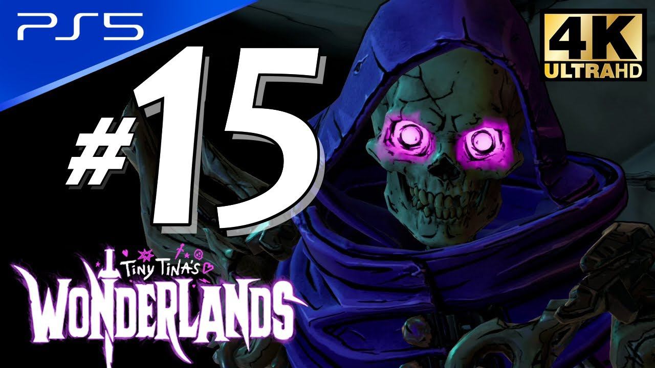 Tiny Tina's Wonderlands - PS5 4K 60FPS Part 15 Walkthrough No Commentary смотреть онлайн