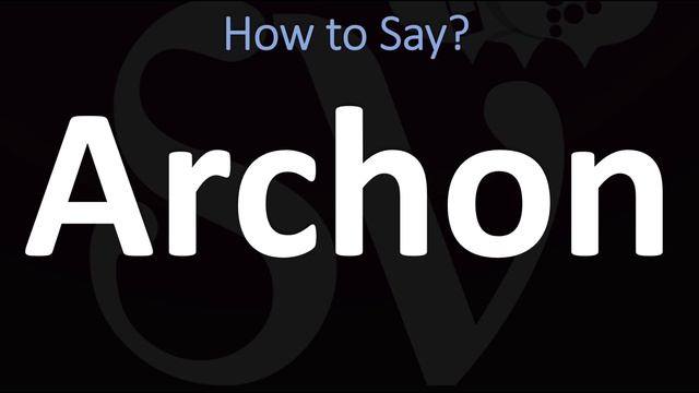 How to Pronounce Archon? (CORRECTLY) смотреть онлайн