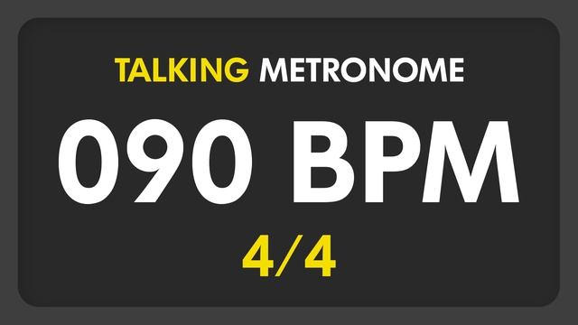 90 BPM - Talking Metronome (4/4) смотреть онлайн