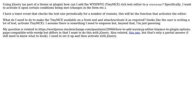 Wordpress: How do I use jQuery to add the TinyMCE WYSIWYG editor to a textarea? смотреть онлайн
