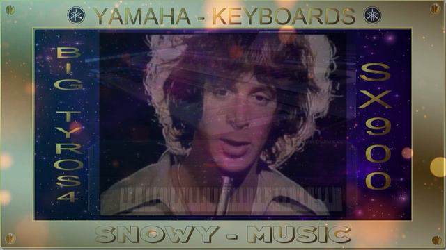All by Myself - Eric Carmen 1975 - Cover - Big Tyros 4 & SX 900 - Yamaha Keyboards смотреть онлайн