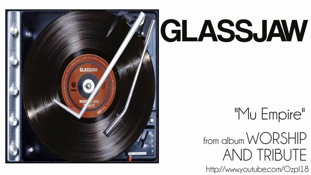 Glassjaw - Mu Empire смотреть онлайн
