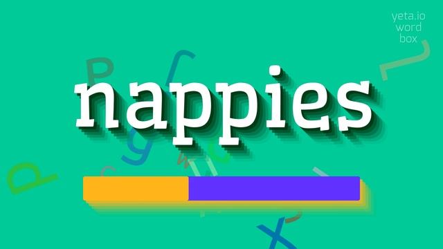 NAPPIES - HOW TO SAY NAPPIES? #nappies смотреть онлайн