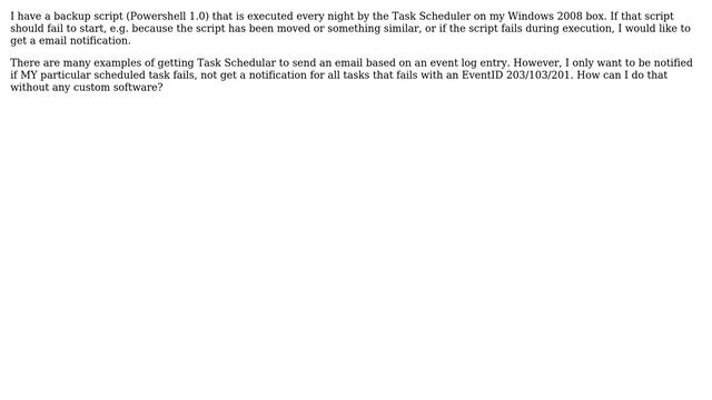 How to send email when SPECIFIC scheduled task fails to run or returns with an error code? смотреть онлайн