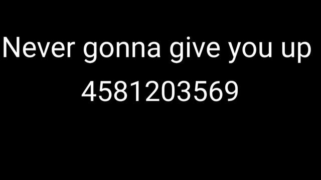 Never gonna give you up/Rick roll roblox Id code смотреть онлайн