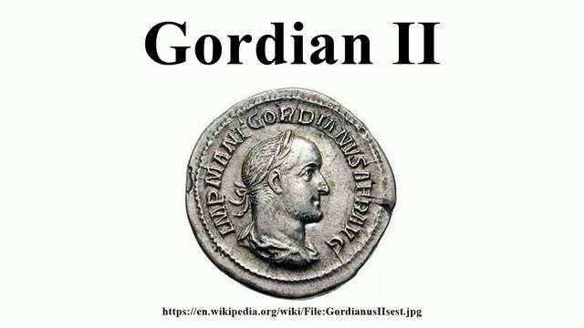 Gordian II смотреть онлайн
