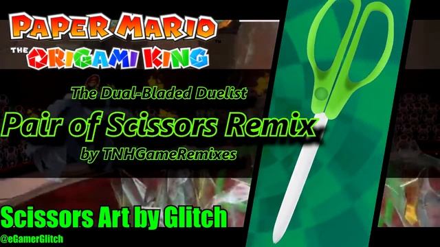 《Paper Mario: Origami King REMIX》"The Dual-Bladed Duelist" Scissors Remix || Season 7 смотреть онлайн
