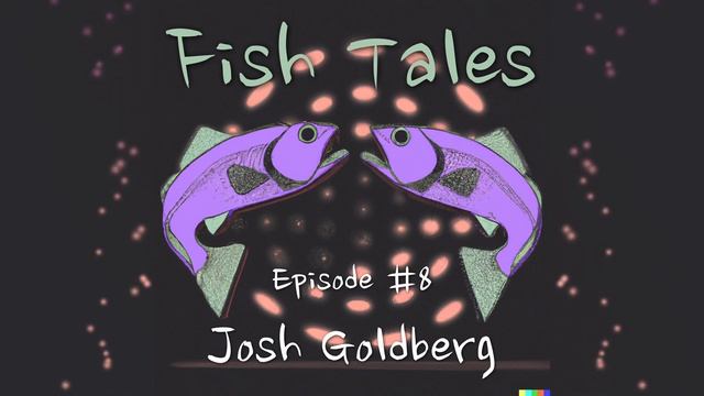 Fish Tales #8: Josh Goldberg: TypeScript, Authoring a Book and Full Time Open Source Development смотреть онлайн