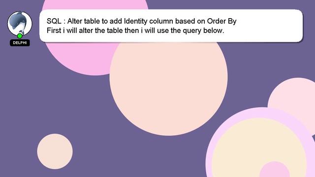 SQL : Alter table to add Identity column based on Order By смотреть онлайн