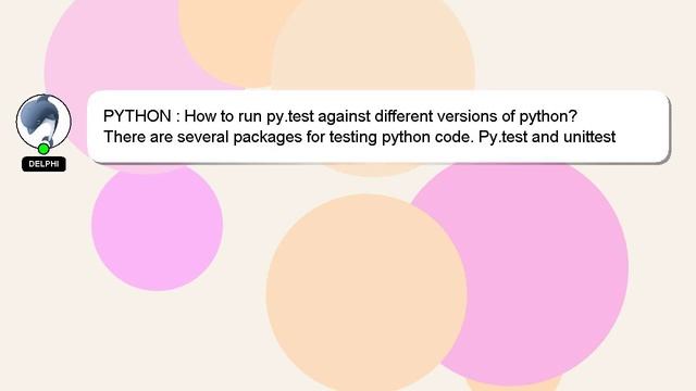 PYTHON : How to run py.test against different versions of python? смотреть онлайн