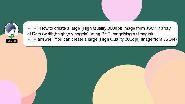 PHP : How to create a large (High Quality 300dpi) image from JSON / array of Data (width,height,x,y смотреть онлайн