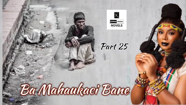 Ba Mahaukaci Bane 25 Hausa Novel Audio 2024 смотреть онлайн