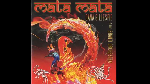 Dana Gillespie Ft Shanti orchestra - Mata mata смотреть онлайн