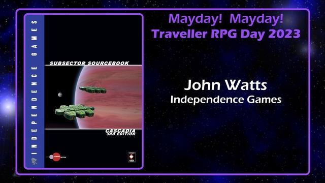 John Watts of Independence Games Interview- Traveller RPG Mayday Mayday 2023 смотреть онлайн