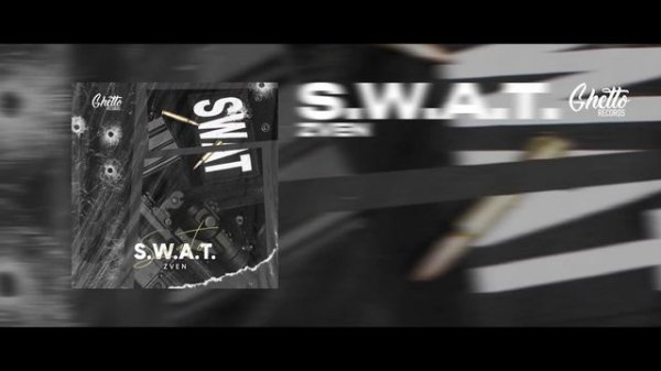 Zven - S.W.A.T
