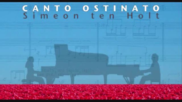 Simeon Ten Holt - Canto Ostinato Pt. 4