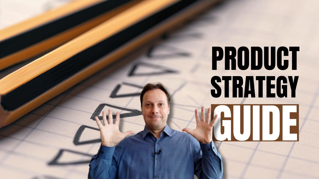 A Guide for Building a Product Strategy смотреть онлайн