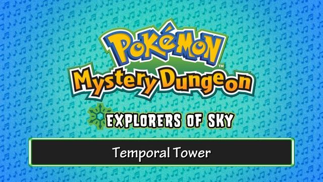 064 - Temporal Tower - (Pokémon Mystery Dungeon - Explorers of Sky) смотреть онлайн