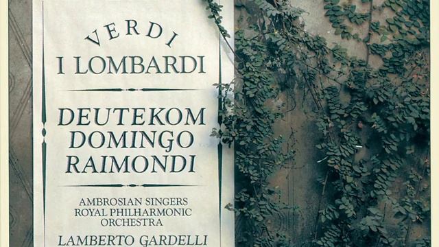 Verdi: I Lombardi / Act 1 - Scena: "Tutta tremante ancor" смотреть онлайн