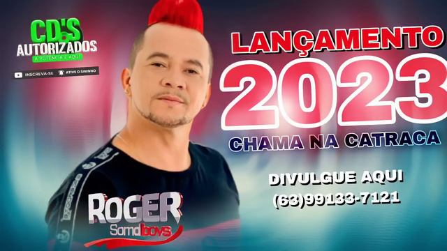 ROGER SOMDBOYS ! CHAMA NA CATRACA LANÇAMENTO 2023 смотреть онлайн