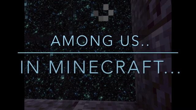 Among Us In Minecraft - The Trailer... (OFFICIAL) смотреть онлайн